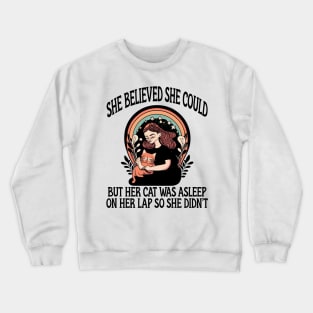 she believed she could but her cat was asleep on her lap so she didnt shirt, Hand Drawn black cat Celestial Crewneck Sweatshirt